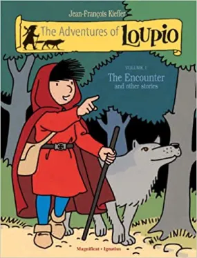 Adventures of Loupio Vol 1 The Encounter and Other Stories