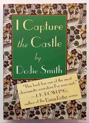 I CAPTURE THE CASTLE - Dodie Smith