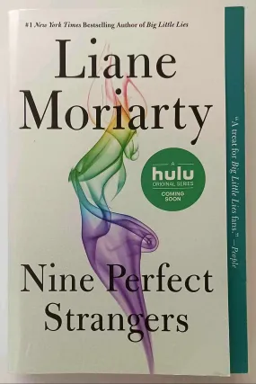 NINE PERFECT STRANGERS - Liane Moriarty