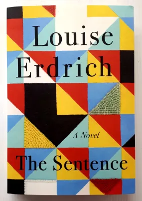 THE SENTENCE - Louise Erdrich